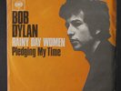 BOB DYLAN: Rainy Day Women #12 & 35 / Pledging My Time 45 (Germany, PS, sl cw,