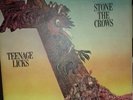 STONE THE CROWS  TEENAGE LICKS. Excellent condition 12