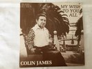 Colin James My Wish To You All Rare Aust Country 7