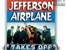 Takes Off by Jefferson Airplane (180g Vinyl, Dec-2015, Gatefold, Friday Music)