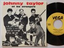 JOHNNY TAYLOR ET LES STRANGERS - LE CLIMB - RARE 45T 7' EP NM