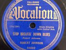 Vocalion 0402 ROBERT JOHNSON Stop Breaking Down 78 rpm 1937 Delta Blues E