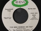 FEMININE COMPLEX: I've Been Working On You / Six O'clock In The Morning 45 (dj)