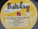 Dalida Le jour ou la pluie viendra & Gondolier Barclay 58002 10’’ 78 rpm  France
