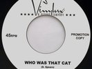 ?O CAT GO - WHO WAS THAT CAT - 7