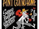 `Sonny Burgess & The Legendary Pacers - Ain`t Got No Home [LP] (do VINYL LP NEUF