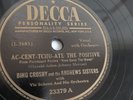 Bing Crosby  & The Andrews Sisters - 78rpm single 10-inch – Decca #23379