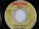 Reggae 45 LACKSLEY CASTELL Jah Love Is Sweeter ORCHID HEAR