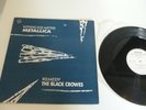 METALLICA NOTHING ELSE MATTERS / THE BLACK CROWES REMEDY .VERTIGO BRAZIL PROMO.
