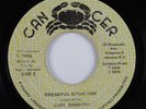 Reggae 45 CARL DAWKINS Dreadful Situation CANCER HEAR