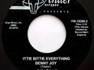 BENNY JOY - ITTIE BITTIE EVERYTHING - 7