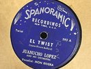 LISTEN MP3 LATIN 78 ROCKER “THE TWIST Mon Rivera Juanucho Lopez Spanoramic 593