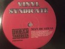 Vinyl Syndicate ?– Man Of Steal 12
