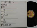 TERRY RILEY ?– Songs For The Ten Voices Of The Two Prophets. Vinyl, LP. EX/EX