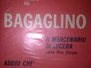 Gabriella Ferri / Pino Caruso ?– Addio Ché / Il Mercenario Di Lucera  45 rpm