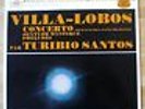 TURIBIO SANTOS Heitor VILLA-LOBOS LP/FOC
