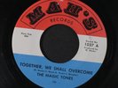 MAGIC TONES: Fun To Be Young / Together, We Shall Overcome 45 (tiny lbl tear)