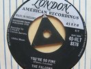 THE FALCONS You're So Fine / Goddess Of Angels UK 7