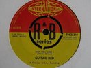 GUITAR RED - Just You And I - 1963 UK Pye R&B Series 7