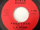 L.B. WILSON - POCO LOCO / DON'T -VIVID RECORDS V1002. VG++