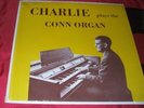 CHARLES SWANK Charlie Plays the Conn Organ PRIVATE BLIND ORGAN PLAYER LP