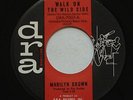 Popcorn Soul MARILYN BROWN Walk On The Wild Side/Fortune In Love NM DRA 45 HEAR