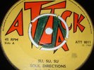 SOUL DIRECTIONS Su Su Su 1969 UK 45 ATTACK 1st Press  SUPER RARE  ATT 8011