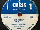 MUDDY WATERS   MY FAULT / STILL A FOOL (1951) 10