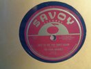 THE FOUR BUDDIES on SAVOY 769 / Just To See You Smile Again / I Will Wait 78 VG+