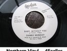 ? DANNY MONDAY promo 'Baby Without You' EX+ Northern Soul 45