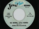 Blues R&B 45 - George (Wild Child) Butler - Big Momma, Little Momma - Jewel mp3