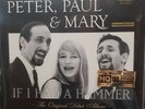 Peter- Paul And Mary If I Had A Hammer The Original Debut Album Numbered Limited