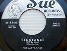 MATADORS strong VG+ orig. SUE 45 doo-wop VENGEANCE b/w PENNIES FROM HEAVEN D1070