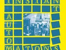 THE INSTANT AUTOMATONS - SINCERELY MAKING A NOISE   VINYL LP NEW