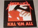 METALLICA, KILL `EM ALL, VINYL LP, RARE. ROCK / METAL.