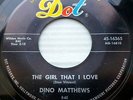 DINO MATTHEWS & group original VG+ Dot 45 THE GIRL THAT I LOVE b/w LENORE F2070