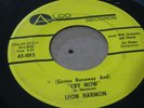 OHIO TEEN GARAGE 45 - LEON HARMON - I WANNA BE LOVED / CRY NOW - ALCO RECORDS