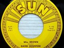 DAVID HOUSTON strong vg++ SUN rockabilly 45 MISS BROWN b/w SHERRY'S LIPS LC122