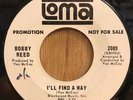 BOBBY REED northern soul 45 I'll Find A Way / I Wanna Love You So Bad   Loma DJ