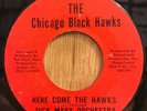 DICK MARX ORCHESTRA 45 Here Come The (Black) Hawks  Chicago NHL Hockey