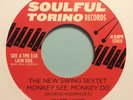 Latin Boogaloo 45   NEW SWING SEXTET   Monkey See Monkey Do  Soulful Torino MINT
