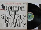 LUCIFER’S FRIEND Where The Groupies Killed The Blues LP (Passport, 1975) VG+