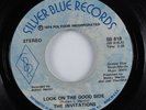 70s Soul 45 INVITATIONS Look On The Good Side SILVER BLUE VG++/VG+ HEAR
