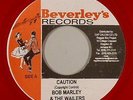 BOB MARLEY & THE WAILERS - CAUTION (BEVERLEY'S) 1970