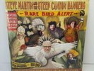 STEVE MARTIN AND THE STEEP CANYON RANGERS *RARE BIRD ALERT* 2011 Lp Vinyl New