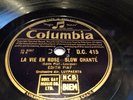 EDITH PIAF : LA VIE EN ROSE / UN REFRAIN COURAIT DAN LA RUE.cat.  D.C.415 E- con