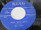 Northern Soul 45 Mill Evans RIGHT NOW / WHY,WHY,WHY on KING LABEL 45-6084