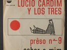 LUCIO CARDIM: Sabor A Mi / Preso No. 9 45 (Brazil, PS, 33rpm, woc) Brazilian