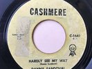 DANNY SANDOVAL Hardly See My Way  Cashmere '60s rare Chicano doo-wop 45