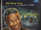 NAT KING COLE: Sings Ballads Of The Day LP (rainbow lbl, tiny drill hole, toc,